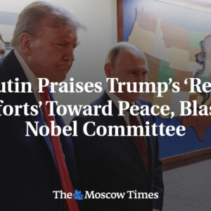 Putin chváli Trumpove „skutočné snahy“ o mier, kritizuje Nobelov výb...