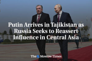 Putin pricestoval do Tadžikistanu, Rusko sa snaží presadiť svoj vplyv v Strednej...