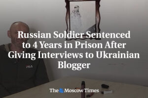 Ruského vojaka odsúdili na 4 roky väzenia po rozhovoroch s ukrajinským blogerom