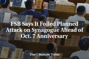 FSB tvrdí, že prekazila plánovaný útok na synagógu pred výročím 7. októbra