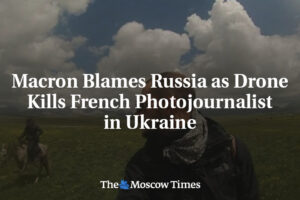 Macron obviňuje Rusko, keď dron zabije francúzskeho fotografa na Ukrajine