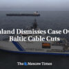 Fínsko zamieta prípad týkajúci sa pretrhnutia baltického kábla