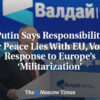 Putin tvrdí, že zodpovednosť za mier nesie EÚ, sľubuje reakciu na európsku „mili...