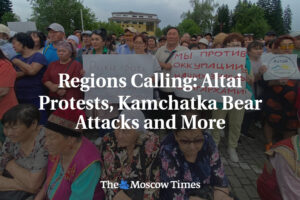 Volanie regiónov: Protesty na Altaji, útoky medveďov na Kamčatke a ďalšie