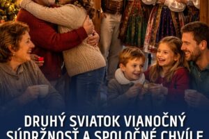 druhÝ sviatok vianoČnÝ – sÚdrŽnosŤ a spoloČnÉ chvÍle DRUHÝ SVIATOK VIANOČNÝ – SÚDRŽNOSŤ A SPOLOČNÉ CHVÍLE