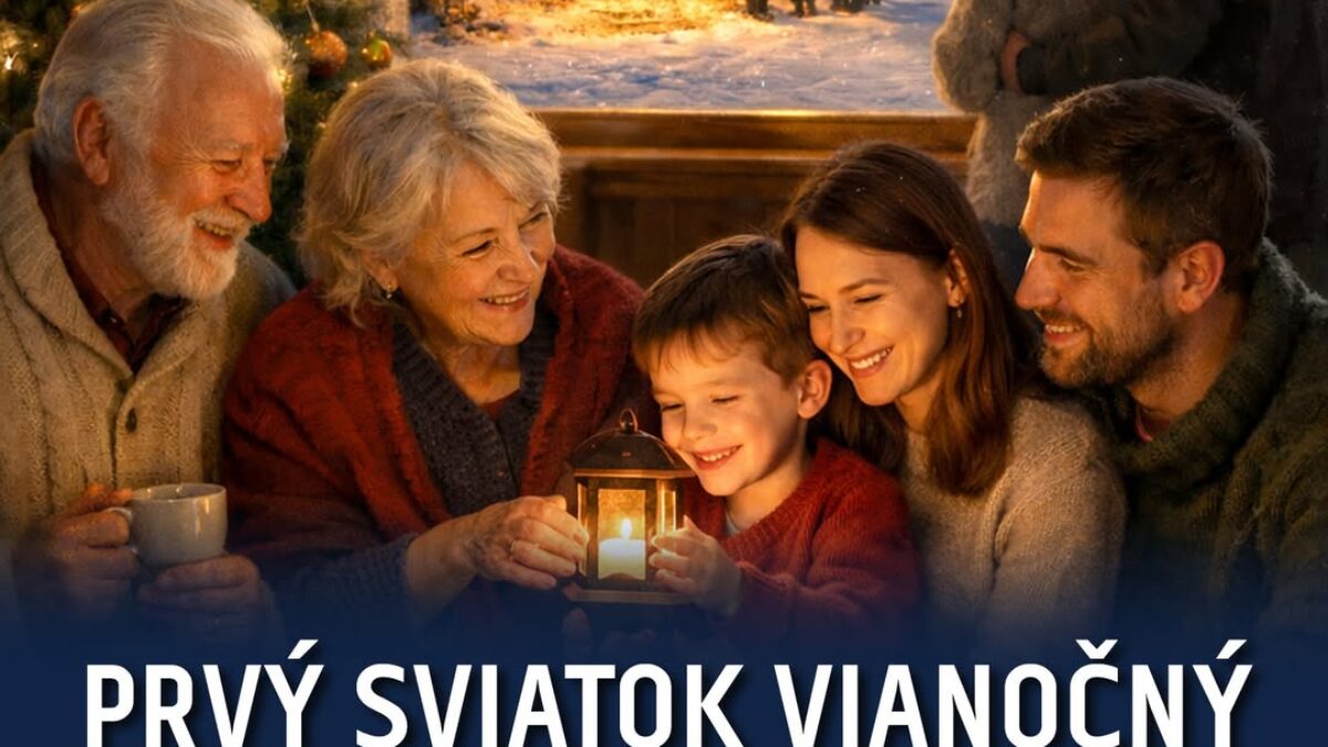 PRVÝ SVIATOK VIANOČNÝ – DEŇ RADOSTI A VIERY