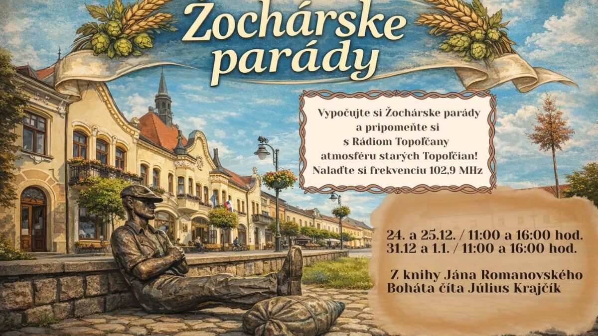 Kultúra Topoľčany: Pozývame vás, vypočuť si Žochárske parády na Rádio Topoľčany 102,9 MHz