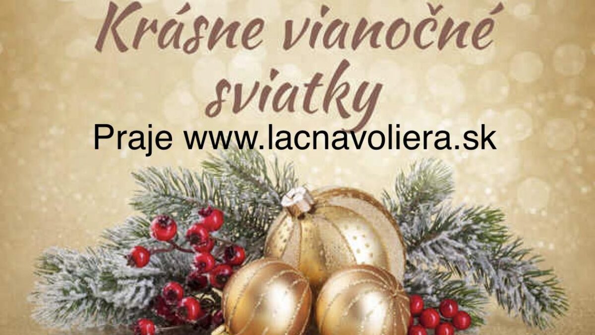 Prajeme vám krásne a pohodové vianočné sviatky…..