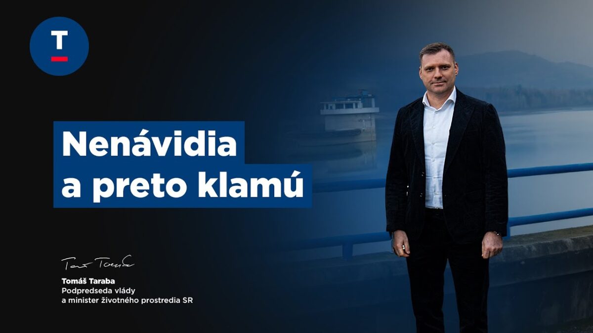 Taraba: Nenávidia a preto klamú