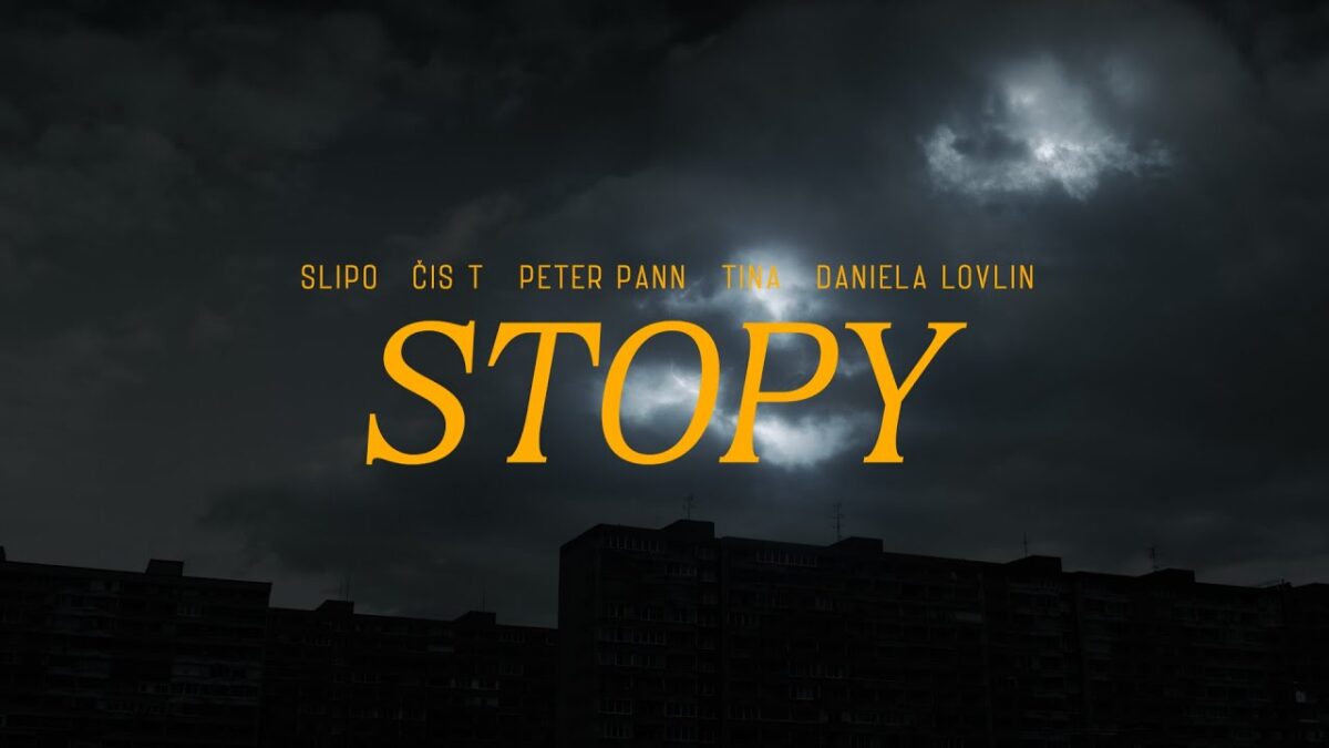Slipo, Čis T, Tina, Daniela Lovlin & Peter Pann – Stopy /OFFICIAL VIDEO/