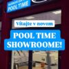 TOTO JE NOVÝ POOL TIME SHOWROOM!