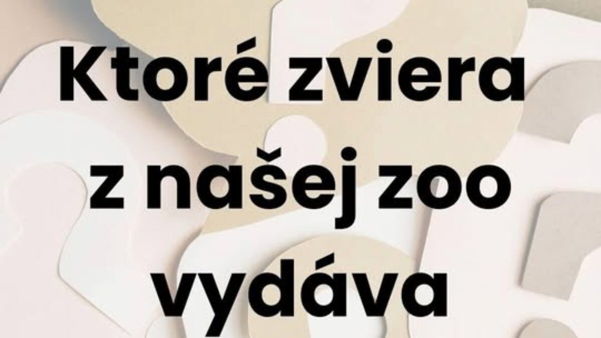 ZOO BOJNICE: HÁDANKA NA VÍKEND