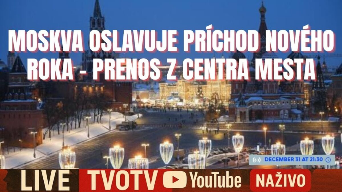 NAŽIVO: Moskva oslavuje príchod Nového roka | TVOTV