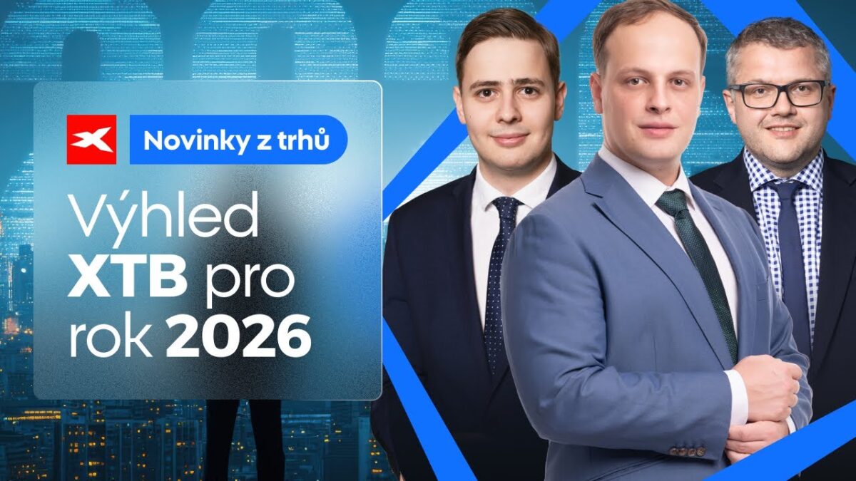 XTB: Výhled XTB pro ekonomiku a finanční trhy na rok 2026 XTB: Výhled XTB pro ekonomiku a finanční trhy na rok 2026