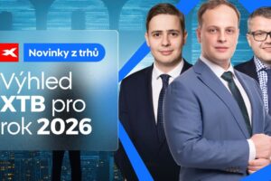 XTB: Výhled XTB pro ekonomiku a finanční trhy na rok 2026