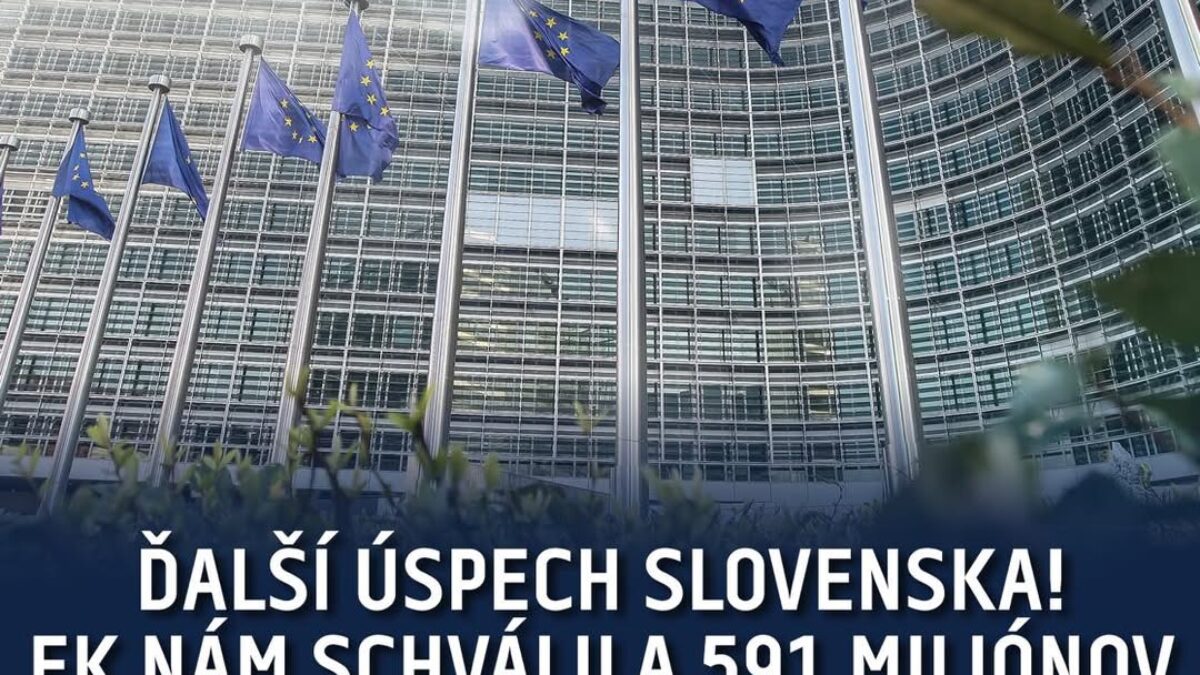 ĎALŠÍ ÚSPECH SLOVENSKA, EUROKOMISIA NÁM SCHVÁLILA 591 MILIÓNOV Z PLÁNU OBNOVY