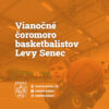 Mesto Senec: VIANOČNÉ ČOROMORO BASKETBALISTOV LEVY SENEC
