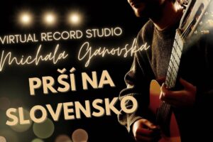 🎶 Virtual Record studio feat. Michala Gánovská : PRŠÍ NA SLOVENSKO