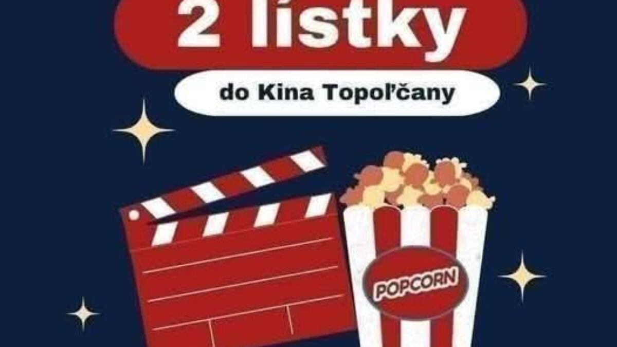 Kultúra Topoľčany: Súťaž o dva lístky do kina!