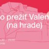 Múzeum mesta Bratislavy: Valentínske rande na hrade Devín