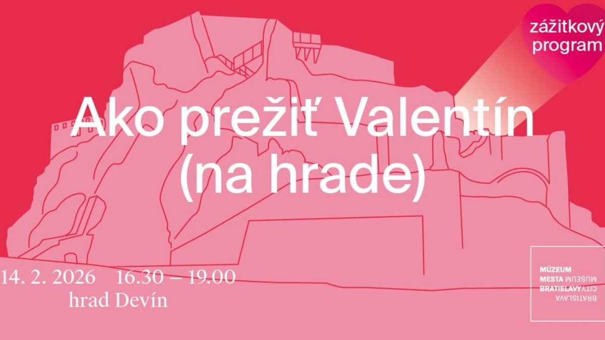 Múzeum mesta Bratislavy: Valentínske rande na hrade Devín