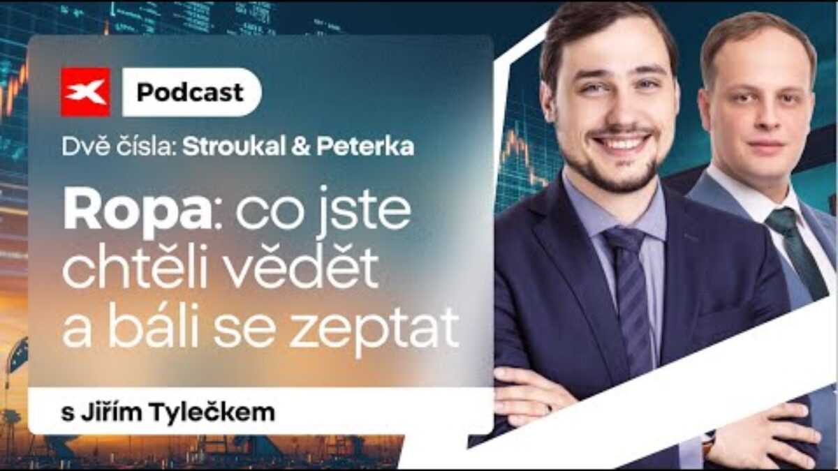 XTB: Dominik Stroukal & Pavel Peterka s Jiřím Tylečkem: Vše o ropě
