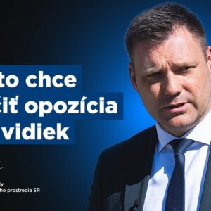 Taraba: Takto chce zničiť opozícia náš vidiek