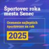 Mesto Senec: ŠPORTOVEC ROKA MESTA SENEC ZA ROK 2025
