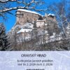Oravský hrad: Plánujete deťom program počas jarných prázdnin?