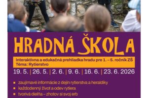 Hrad Strečno: Aj tento rok pre vás pripravujeme obľúbený program Hradná škola!