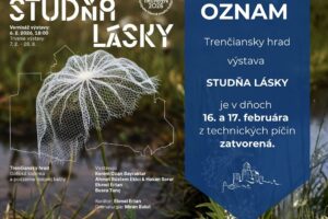 Trenčiansky hrad: Oznam pre návštevníkov Trenčianskeho hradu