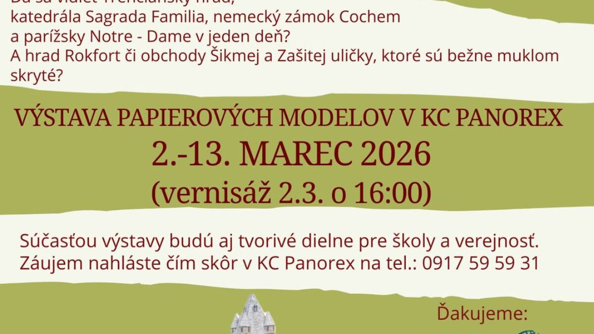 Mesto Nová Dubnica: Pozývame Vás do foyeru KC Panorex na výstavu papierových modelov Vladimíra Slobodu, ktorá sa uskutoční od 2.3. do 13.3.2026.