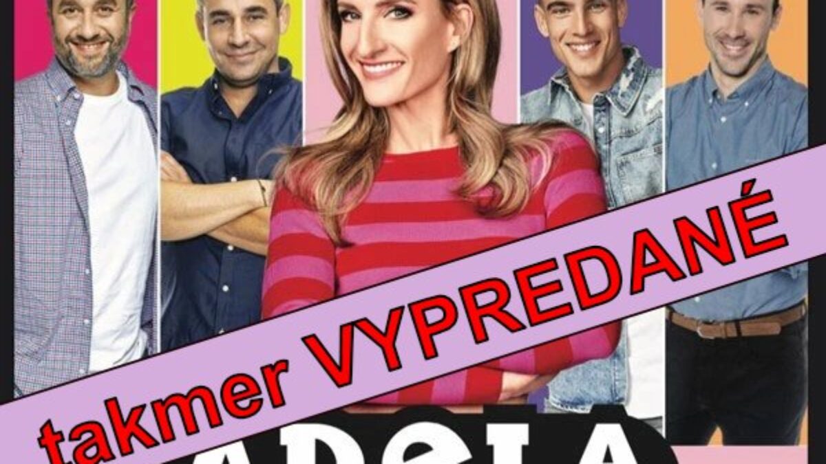 Kultúra Topoľčany: Show „Adela a štyria chlapi“, ktorá sa uskutoční v utorok 26. mája 2026 o 19.00 hodine v Spoločenskom dome v Topoľčanoch je takmer VYPREDANÁ!