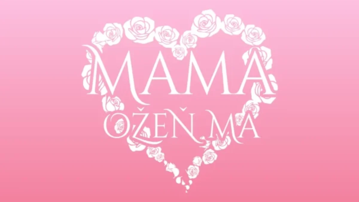 Mama, ožeň ma je späť. Kultová zoznamovacia šou sa po 12 rokoch vracia na obrazovky v modernejšej podobe