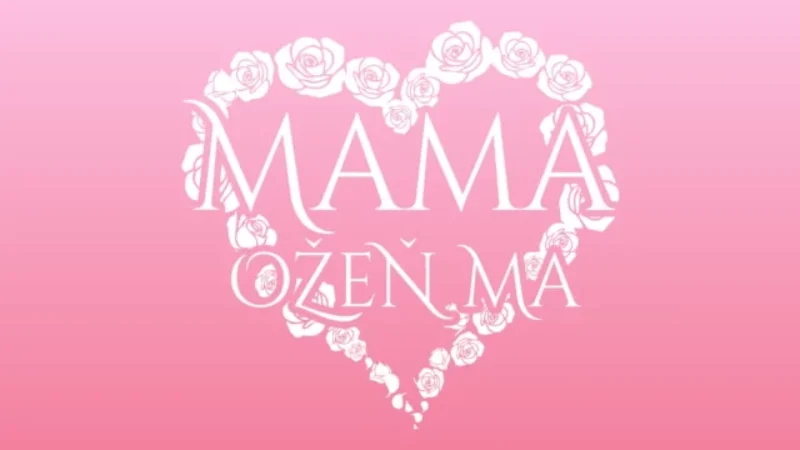 Mama, ožeň ma je späť. Kultová zoznamovacia šou sa po 12 rokoch vracia na obrazovky v modernejšej podobe