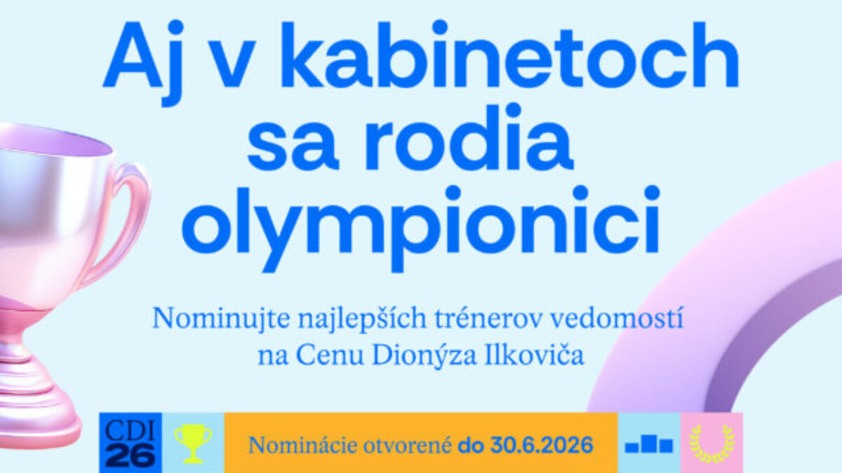 Verejnosť môže už desiatykrát nominovať výnimočných učiteľov a učiteľky prírodných vied na Cenu Dionýza Ilkoviča 2026