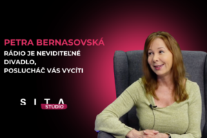 Petra Bernasovská: „Rádio je neviditeľné divadlo a poslucháč vašu prirodzenosť v...