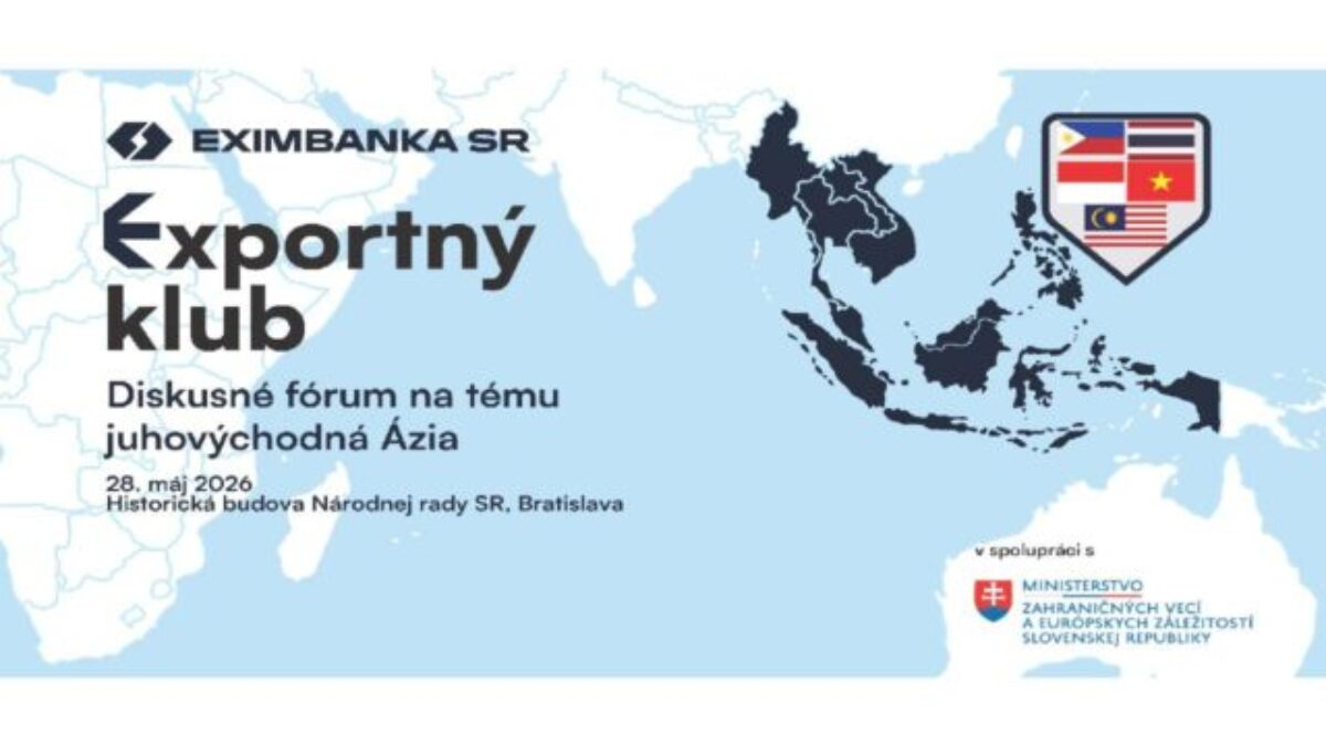 Exportný klub Eximbanky otvorí tému exportných príležitostí v juhovýchodnej Ázii