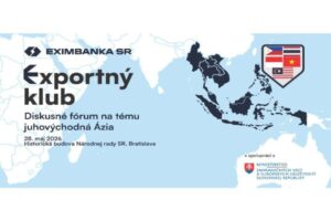 Exportný klub Eximbanky otvorí tému exportných príležitostí v juhovýchodnej Ázii